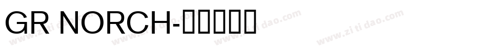 GR NORCH字体转换